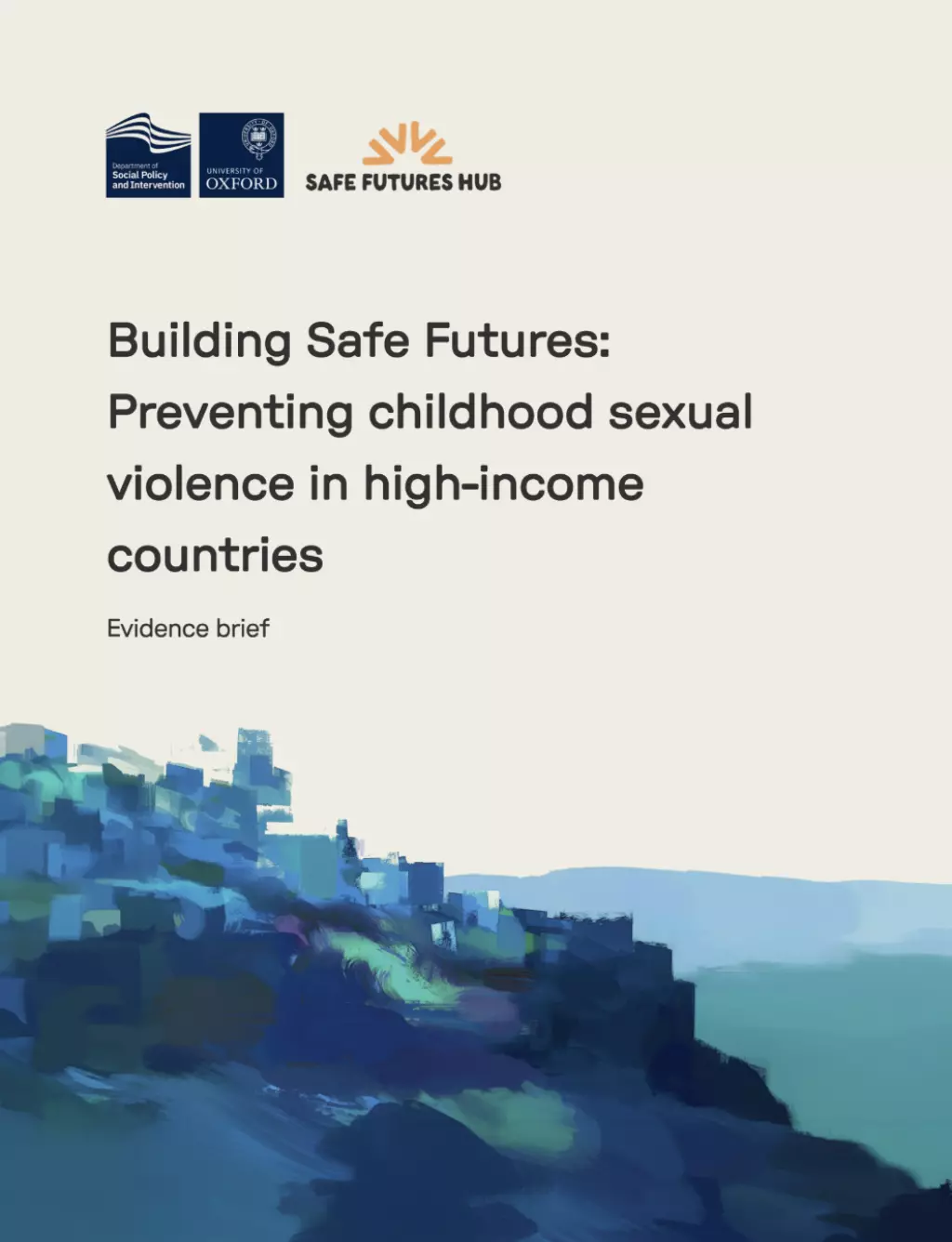 Building safe futures preventing childhood violence in high income countries